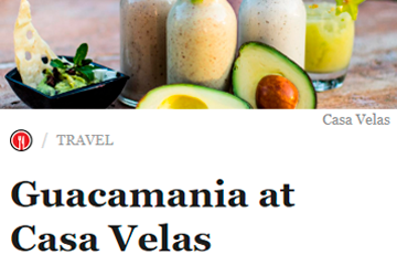 Everyone loves avocado, and anyone who doesn't can learn to love it more at Casa Velas