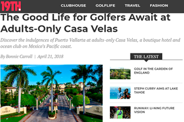The Good Life for Golfers Await at Adults-Only Casa Velas